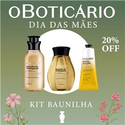 O Boticario Dia das Maes 2026 KIT BAUNILHA
