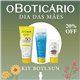 O Boticario Dia das Maes 2026 KIT BOTI.SUN