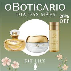 O Boticario Dia das Maes 2026 KIT LILY