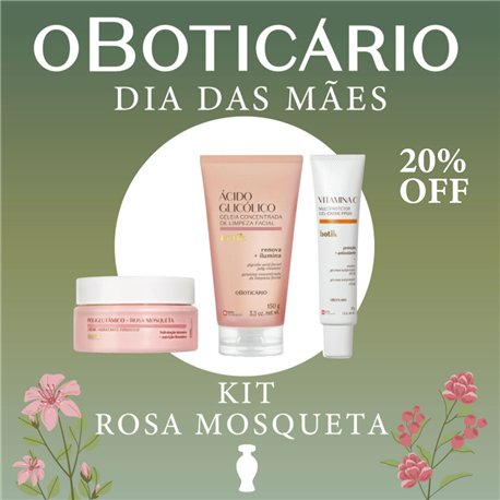 O Boticario Dia das Maes 2026 KIT ROSA MOSQUETA