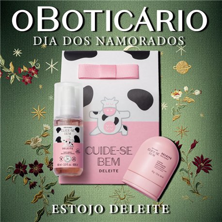 O Boticario Dia Dos Namorados ESTOJO DELEITE 